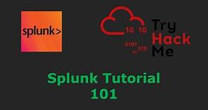Introduction to Splunk For Cyber Security | TryHackMe Splunk 101