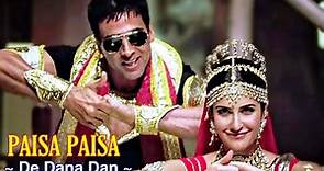 Paisa Paisa Full Song | De Dana Dan | RDB | Manak-E & Selina | Akshay Kumar, Katrina Kaif