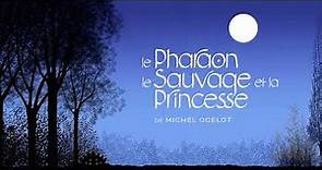 Le Pharaon, le Sauvage et la Princesse : Bande-annonce du film, en salles le 19 octobre 2022