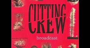 C̲u̲tting C̲rew̲ - B̲roadca̲st (Full Album) 1986