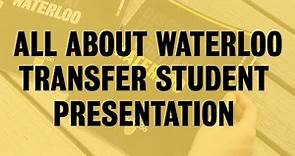 All About Waterloo | Transfer to the University of Waterloo