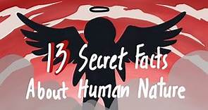 13 Secret Facts About Human Nature