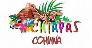 Chiapas - Cohuina