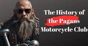 The History of the Pagans Motorcycle Club