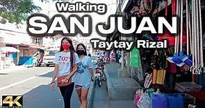 Walking Around SAN JUAN Taytay Rizal Philippines [4K]