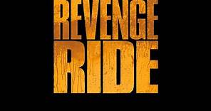 Revenge Ride - Trailer