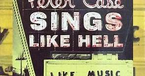 Peter Case - Sings Like Hell