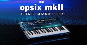 Introducing the KORG opsix mk2