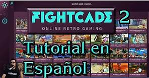 FIGHTCADE 2 tutorial en espanol