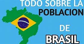 Poblacion de BRASIL. Brasil poblacion actual
