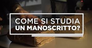 Come si studia un manoscritto?