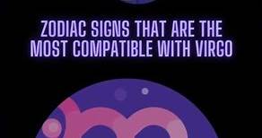 Zodiac Signs That Are The Most Compatible With Virgo