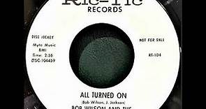Bob Wilson & The San Remo Quartet - All Turned On - US Ric Tic Records D.J. Copy released 1965