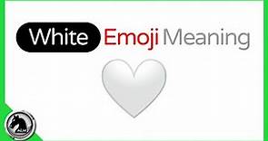 WHITE HEART Emoji Meaning 🤍