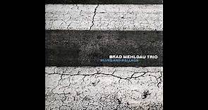 Brad Mehldau Trio - Blues & Ballads - 2016- FULL ALBUM