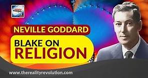 Neville Goddard Blake On Religion (with discussion)