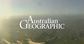 Australian Geographic: The best of Australia's nature, culture, people and places