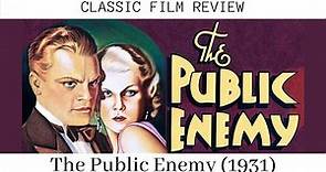 The Public Enemy (1931) CLASSIC FILM REVIEW | Classic Gangster Movie| James Cagney | Jean Harlow