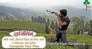 Darjeeling Tour Plan & Darjeeling Tour Cost | Darjeeling tour guide | Darjeeling kaise ghume