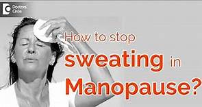 How can I stop sweating during menopause? - Dr. H S Chandrika