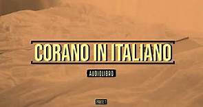 Corano - Audiolibro in Italiano - Parte 1