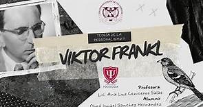 Viktor Frankl Teoría de la personalidad - Obed Sánchez