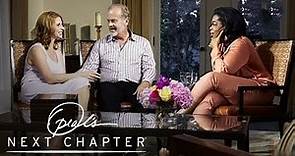 Love Conquers All for Kelsey Grammer and His Wife | Oprah's Next Chapter | Oprah Winfrey Network