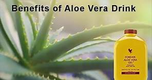 Benefits of Aloe Vera Gel Drink by Forever Living