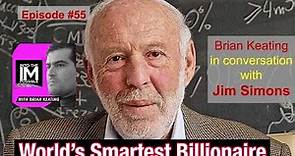 Jim Simons: Life Lessons from the ‘World’s Smartest Billionaire' (Ep. 54)