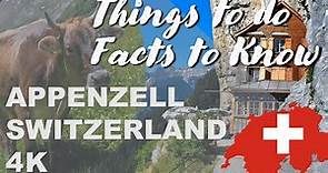 Appenzell Switzerland | city tour | 4K | top 10 facts | things to do | hiking Appenzell