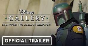 Disney Gallery: The Book of Boba Fett - Official Trailer (2022) Temuera Morrison, Ming-Na Wen