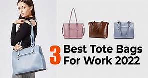 Best Tote Bags For Work 2022 | Best Work Totes 2022 | Best Women's Professional Bags 2022
