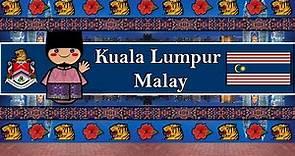 The Sound of the Kuala Lumpur Malay dialect (UDHR, Numbers, Greetings, Words & Sample Text)