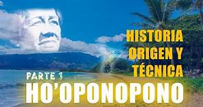 Ho'oponopono - Historia, origen y técnica - parte 1