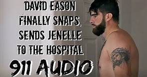 Jenelle Evans Frantic 911 Audio After Assault by Husband David Eason