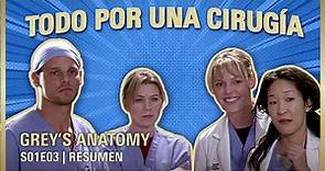 Grey's Anatomy 1x03 | GEORGE se ENAMORÓ de MEREDITH | Temporada 1 Resumen