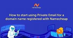 How to start using Private Email service for a domain name registered with Namecheap
