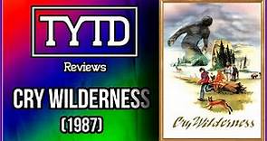 Cry wilderness (1987) - TYTD Reviews