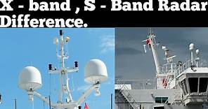 Difference between X band Radar and S band Radar