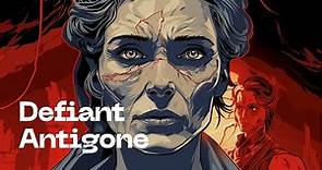 Antigone by Sophocles: The Defiant Heroine's Tale | Greek Tragedy Explained