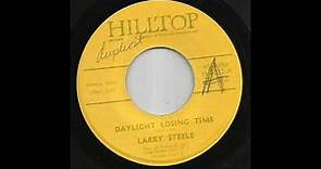 Larry Steele - Daylight Losing Time