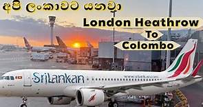 Sri Lankan Airlines Direct Flight From London Heathrow To Colombo| Flight Review & Airport Guide