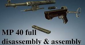 MP 40: full disassembly & assembly