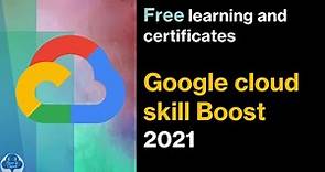 Google cloud skill boost - Free training and certificates.