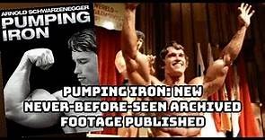 Pumping Iron: New never-before-seen archived footage published