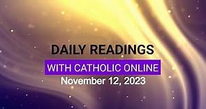 Daily Reading for Sunday, November 12th, 2023 HD