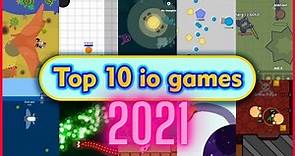 Top 10 BEST .io Games of 2021 !