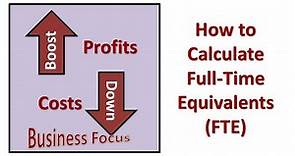 How to Calculate Full Time Equivalents (FTE)
