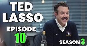 Ted Lasso Season 3 Episode 10 ""International Break" Release date|Promo (HD), Trailer Updates