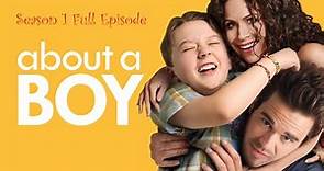 About a Boy Season 1 Episode 1 HD